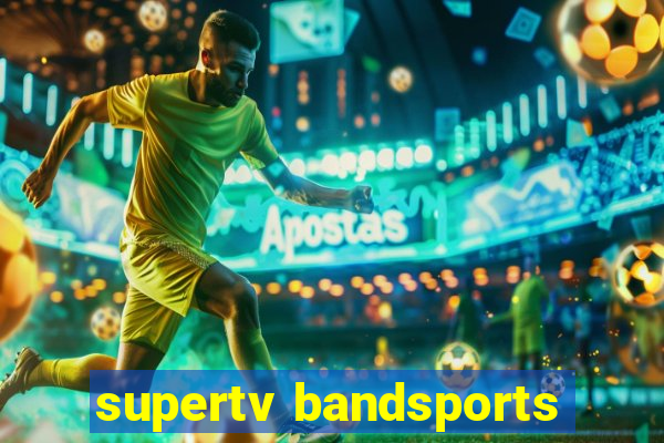 supertv bandsports